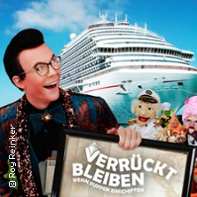 Verrückt bleiben. Wenn Puppen einschiffen | Kabarett - Dinner