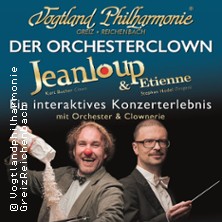 Jeanloup & Etienne- Orchesterkonzert Vogtland Philharmonie Kitas und Grundschulen 03.06.2026 Theater Crimmitschau